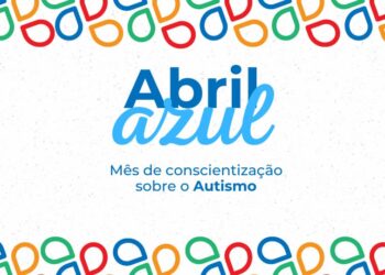 Abril Azul – Trabalhando a Conscientização sobre o Autismo